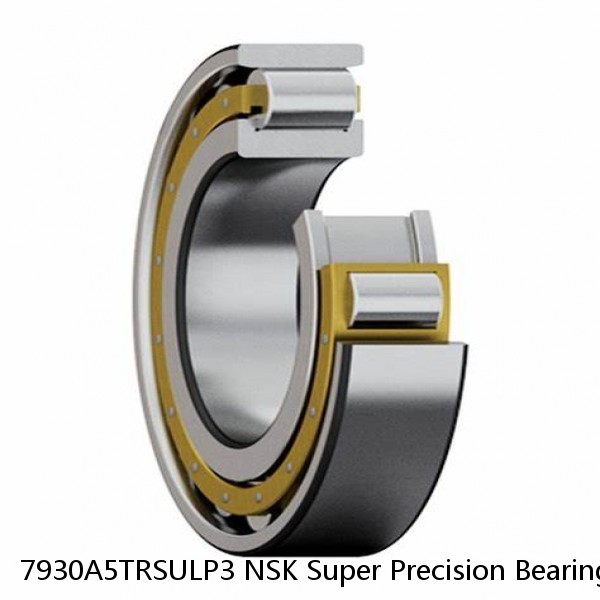 7930A5TRSULP3 NSK Super Precision Bearings