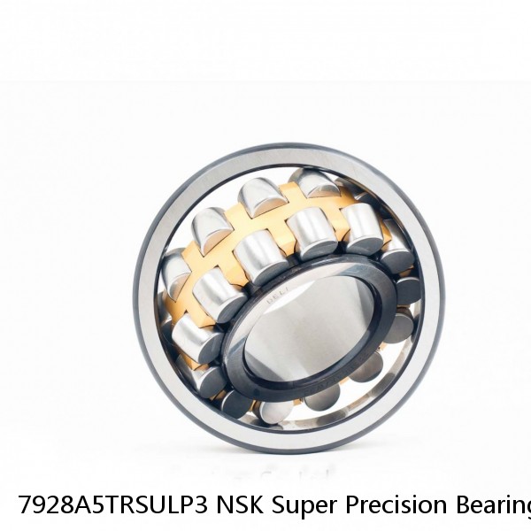 7928A5TRSULP3 NSK Super Precision Bearings