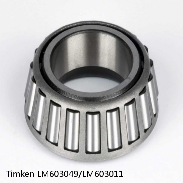 LM603049/LM603011 Timken Tapered Roller Bearings