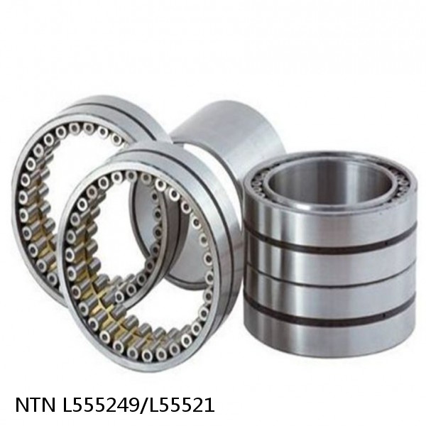 L555249/L55521 NTN Cylindrical Roller Bearing